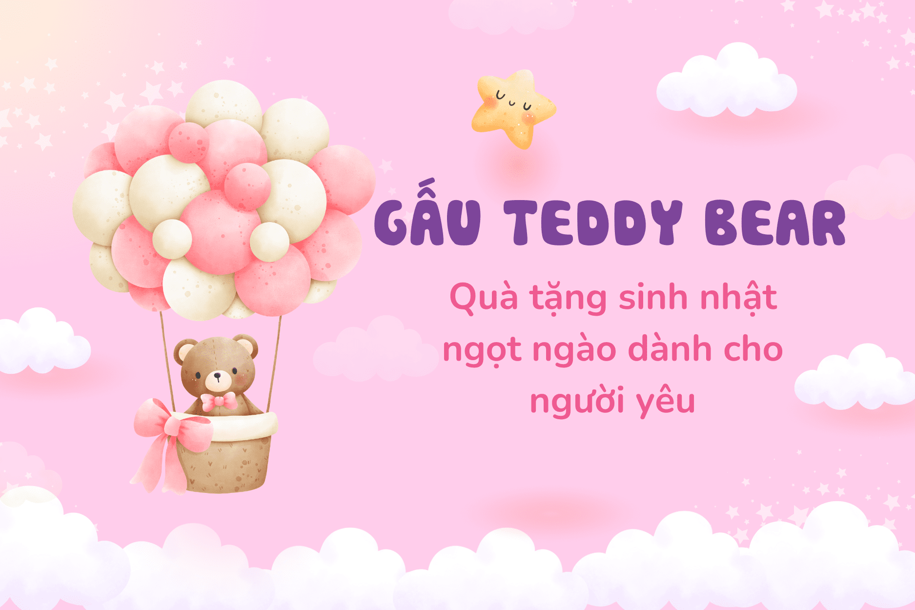 Gấu Teddy Bear: Quà tặng sinh nhật ngọt ngào dành cho người yêu