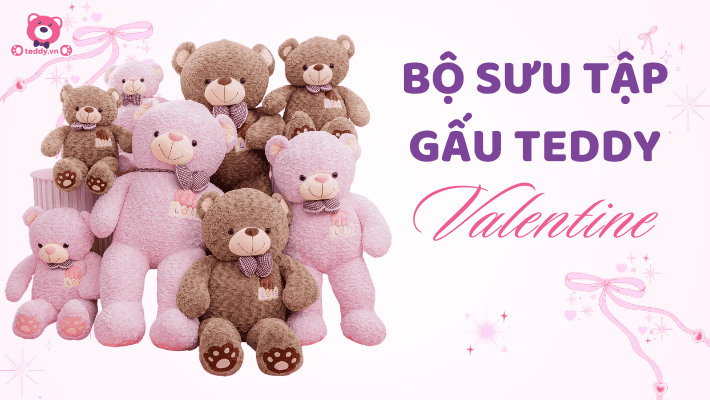 Top 5 Mẫu Gấu Bông Teddy Hot Nhất Dịp Valentine 2025