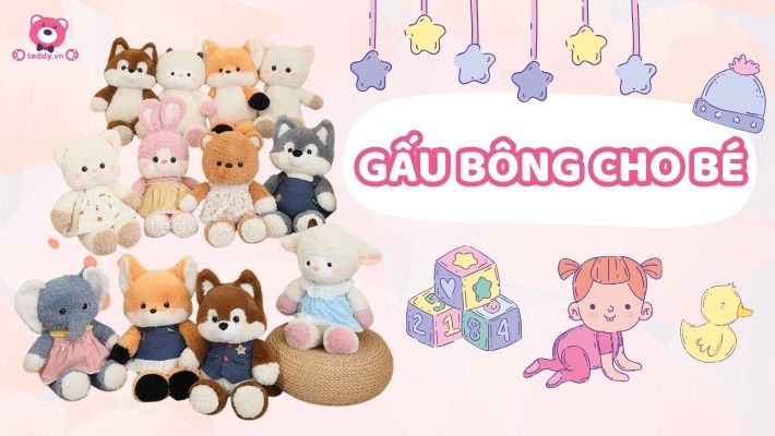 Gấu Bông Cho Bé Gái, Bé Trai An Toàn, Rẻ Đẹp Nhất Hiện Nay