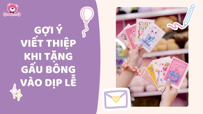 Viết Gì Vào Thiệp Tặng Gấu Bông? 10 Câu Chạm Tim Theo Từng Dịp Lễ
