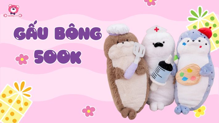 Gấu Bông 500K: Chọn Sao Cho Đáng Từng Đồng?