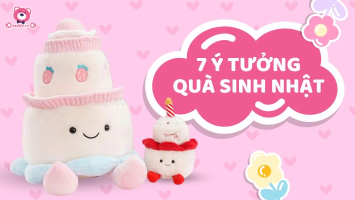 7 Ý Tưởng Tặng Gấu Bông Cho Người Yêu "Không Nhàm Chán" Dịp Sinh Nhật