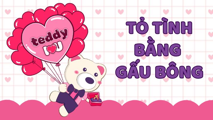 Gấu Bông Tỏ Tình: Sứ Giả Ngọt Ngào Của Tình Yêu